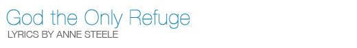 God the Only Refuge